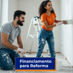 Financiamento para Reforma: Guia Completo de Financiamento e Reforma Financiamento para Reforma